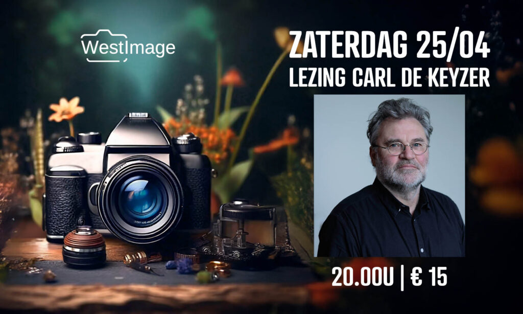WestImage Lezing Carl De Keyser